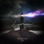 Cover art for Lighthouse album. There is a lighthouse in the middle, emitting purple and pink and white light through the front (to the right), and some golden reflections coming out the back of the light. You can see the waves crashing up against the mound of ground on which the lighthouse stands. There is a figure with his back to us standing in the centre, in front of the lighthouse. The word lighthouse is written in cursive across the centre in white. At the bottom in the centre are the names Maureen Batt and Grej.