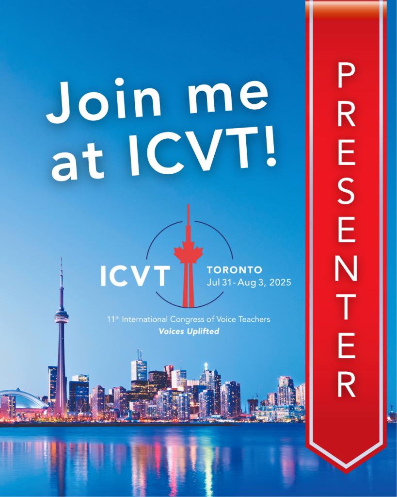 Graphic featuring a vibrant Toronto skyline reflecting into deep blue water and under a clear blue sky. Down the right is a bright red ribbon with white border that says "presenter". Text in the middle of the graphic is white and reads: Join me at ICVT! ICVT Toronto Jul 31-Aug 3, 2025. 11th International Congress of Voice Teachers. Voice Uplifted.